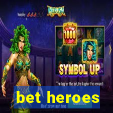 bet heroes