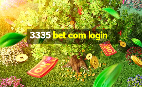 3335 bet com login