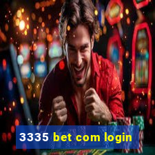 3335 bet com login