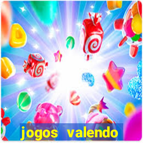 jogos valendo dinheiro real