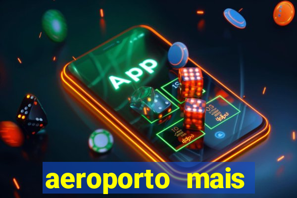 aeroporto mais proximo de mim