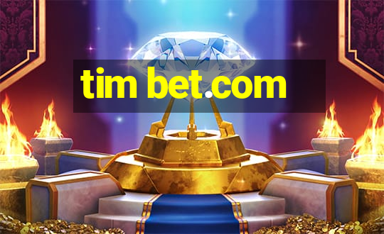 tim bet.com