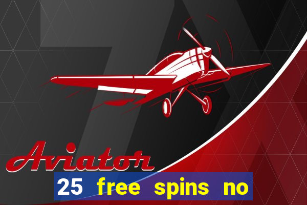 25 free spins no deposit casino uk netbet