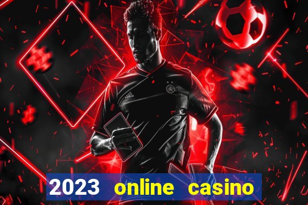 2023 online casino real money