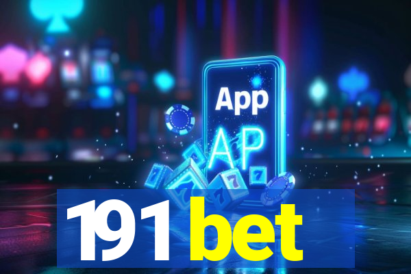 191 bet