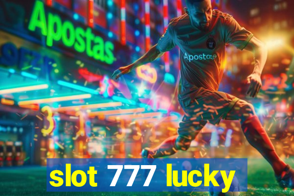 slot 777 lucky