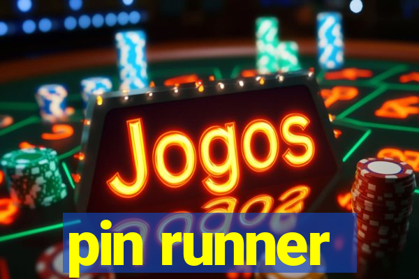 pin runner