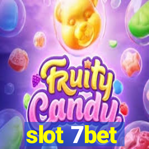 slot 7bet