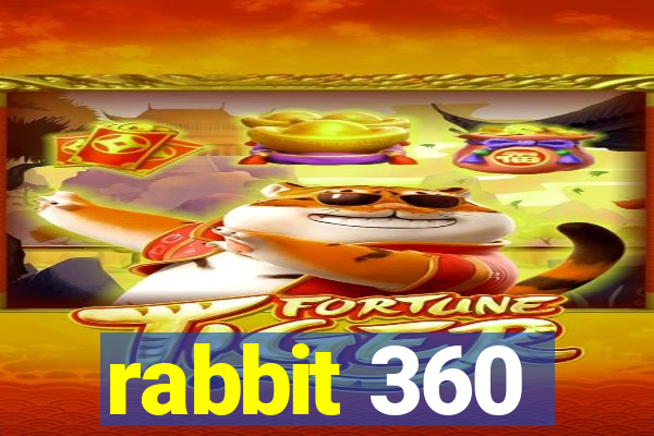 rabbit 360