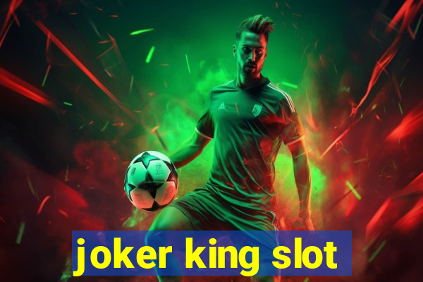 joker king slot