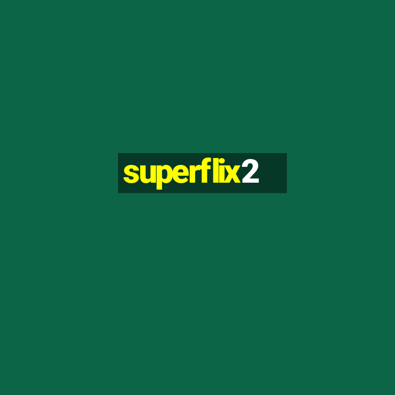 superflix2