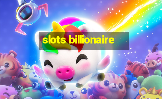 slots billionaire