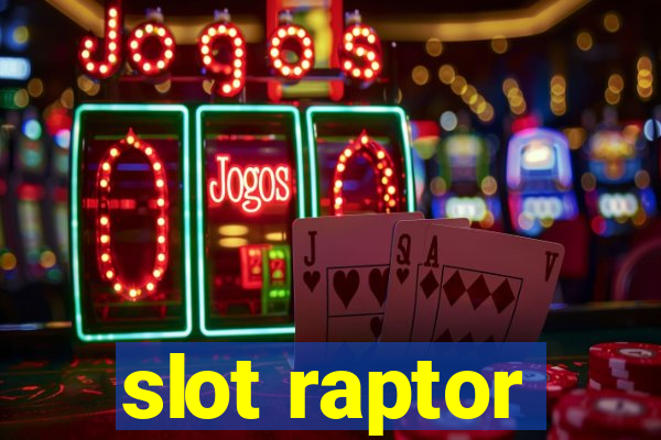 slot raptor