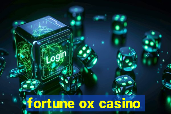 fortune ox casino