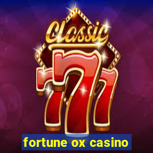 fortune ox casino