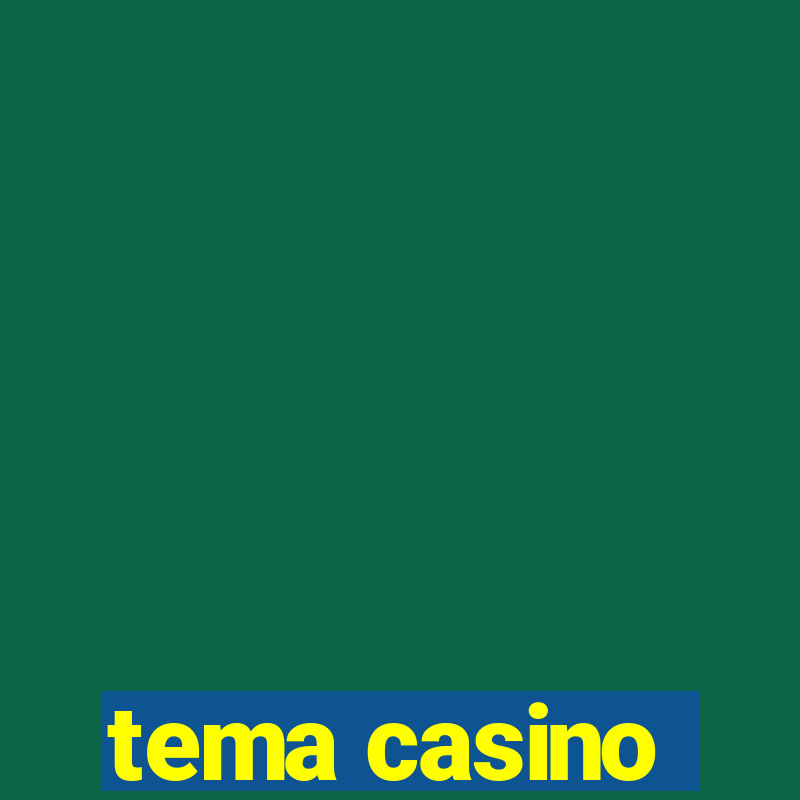 tema casino