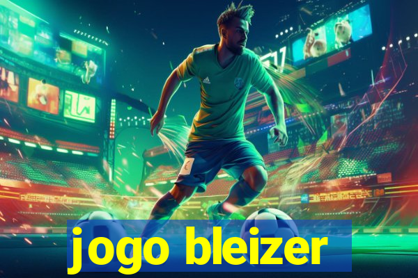 jogo bleizer