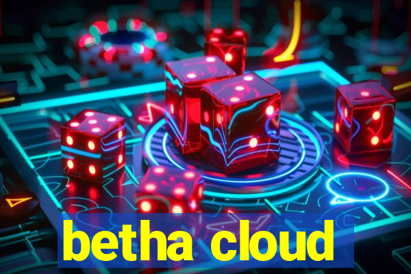 betha cloud