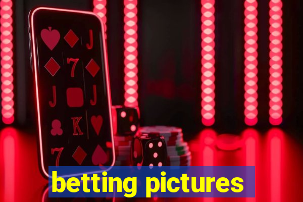 betting pictures