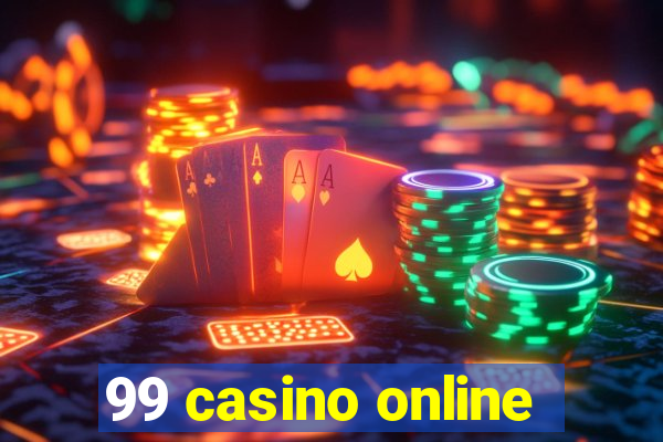 99 casino online