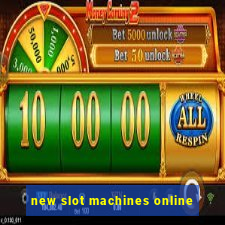 new slot machines online