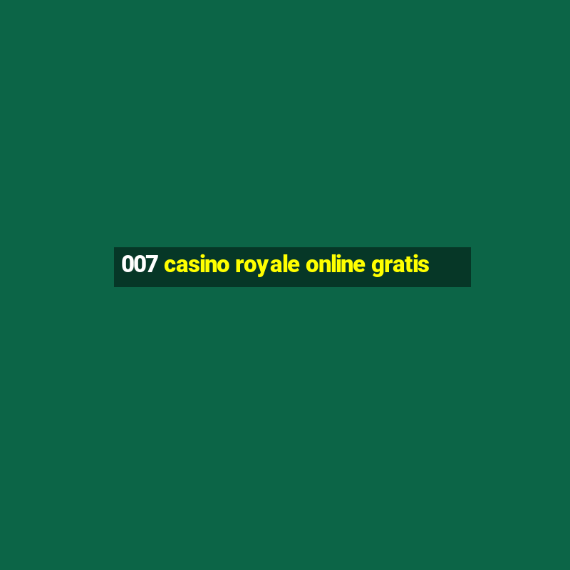 007 casino royale online gratis