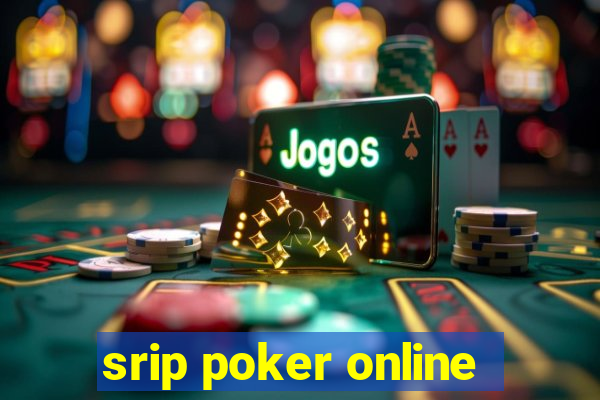 srip poker online