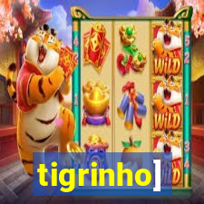 tigrinho]