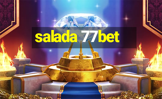 salada 77bet