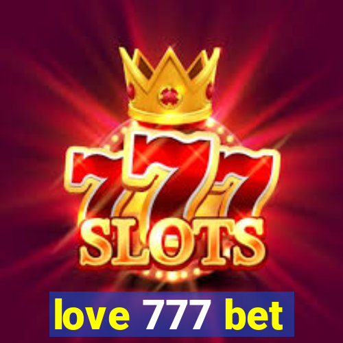 love 777 bet