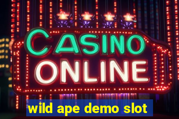 wild ape demo slot