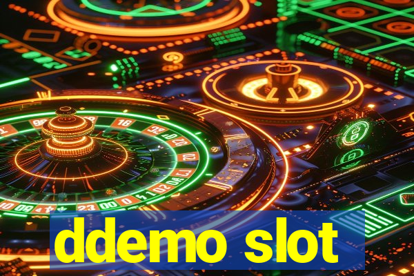 ddemo slot