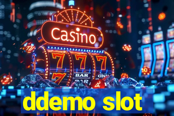 ddemo slot