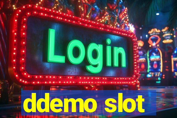 ddemo slot