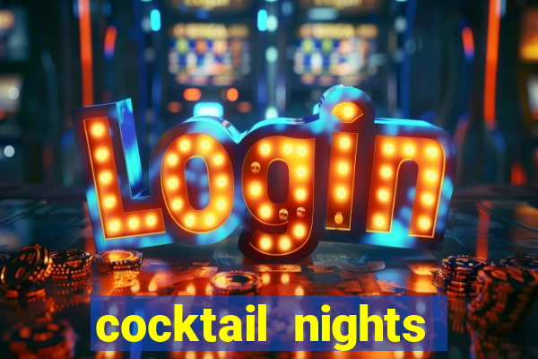 cocktail nights slot demo