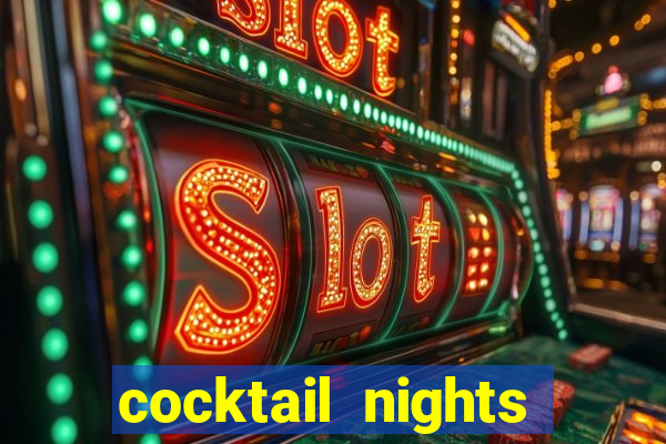 cocktail nights slot demo