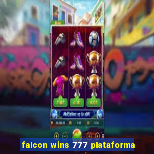 falcon wins 777 plataforma