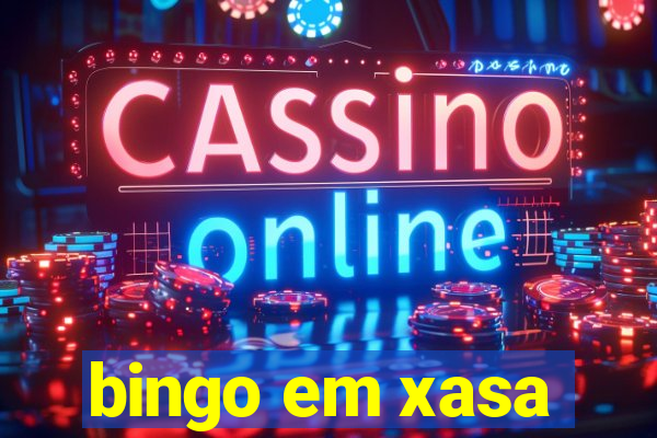 bingo em xasa