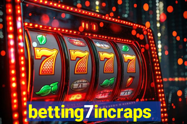 betting7incraps