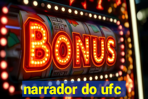 narrador do ufc