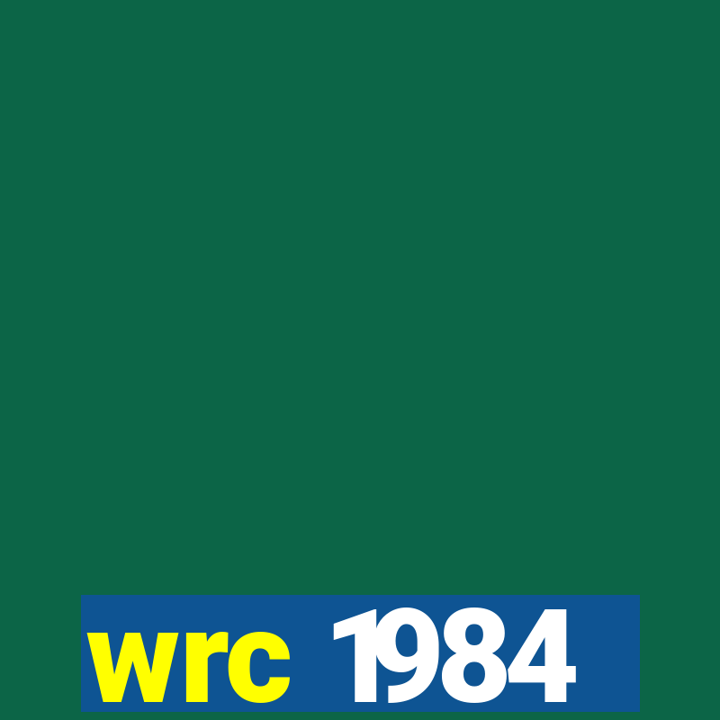 wrc 1984