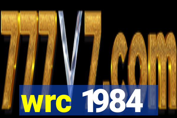 wrc 1984