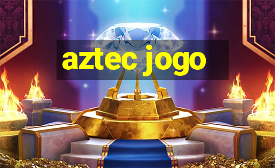 aztec jogo