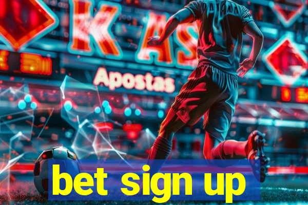 bet sign up