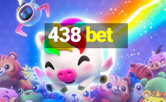 438 bet