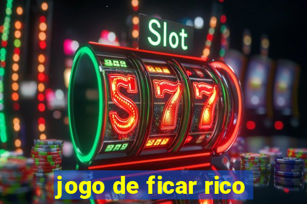 jogo de ficar rico