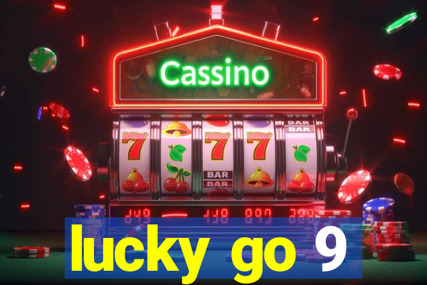 lucky go 9