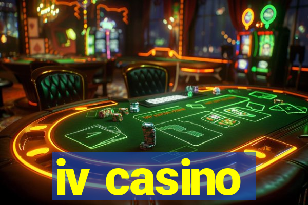 iv casino