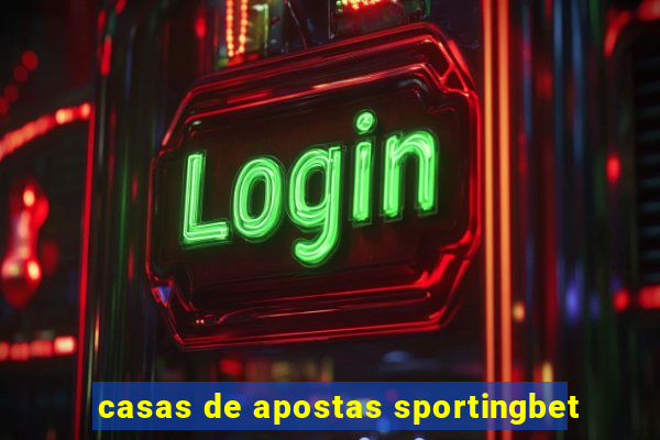 casas de apostas sportingbet