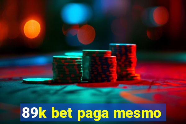 89k bet paga mesmo